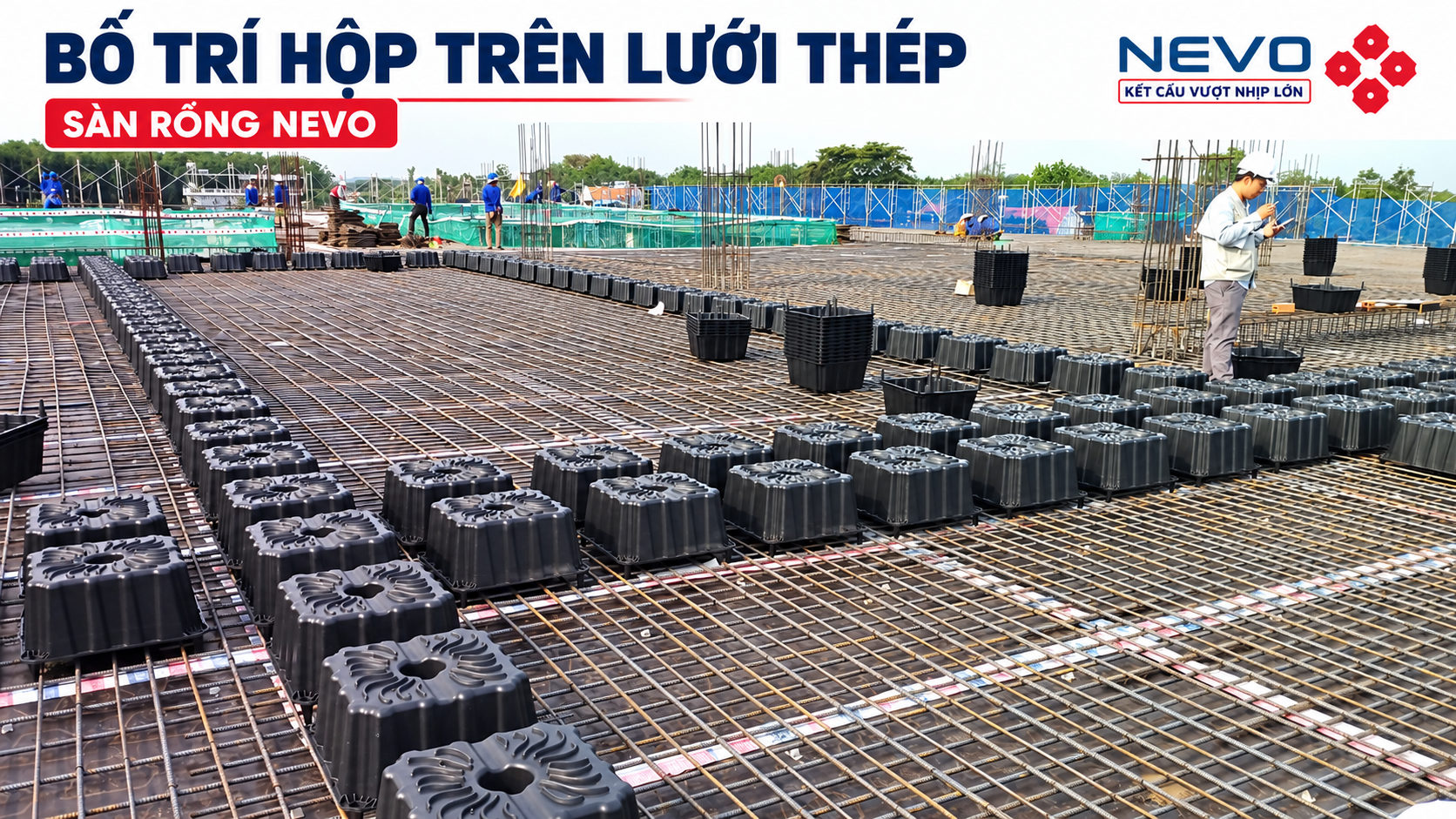 Bố trí hộp NEVO trên lưới cốt thép dưới cho bước cột 8m Bố trí hộp NEVO trên lưới cốt thép dưới cho bước cột 8m