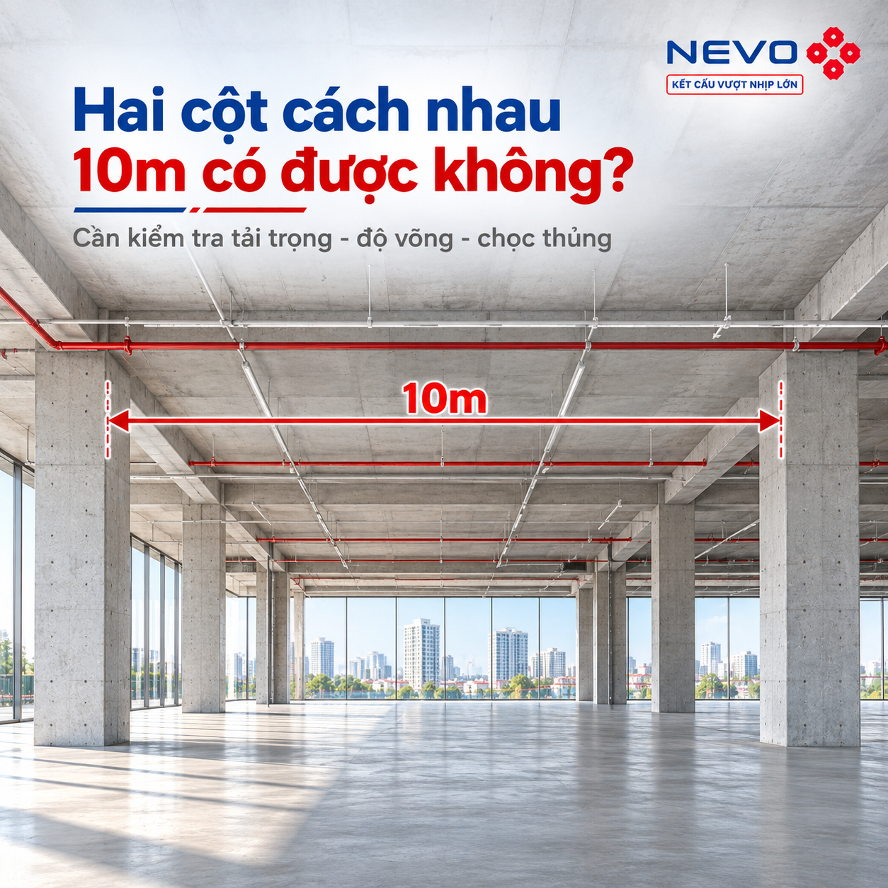 Hai cột cách nhau 10m cần kiểm tra tải trọng độ võng và chọc thủng